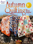 Annies Quilting, Autumn Quilting with Wendy Sheppard, Quilt Pattern Book