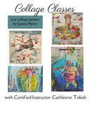 Collage Class 6/18 & 619 with Cathleene Tokish from 10-3