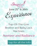 Experience  Baby Lock Radiance and Brother Aveneer In-store Workshop Thursday June 25th from 10-1