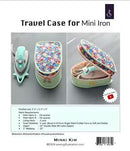 Mini Iron Travel Case  with Lauren Two Tuesday Sessions 9/17 and 9/24 from 10am-3pm