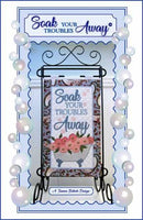 Soak Your Troubles Away Wall Hanging/Table Top Display