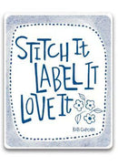 Stitch It Label It Love It