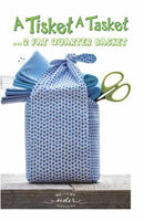 Me and My Sister, A Tisket A Tasket Fabric Basket Pattern